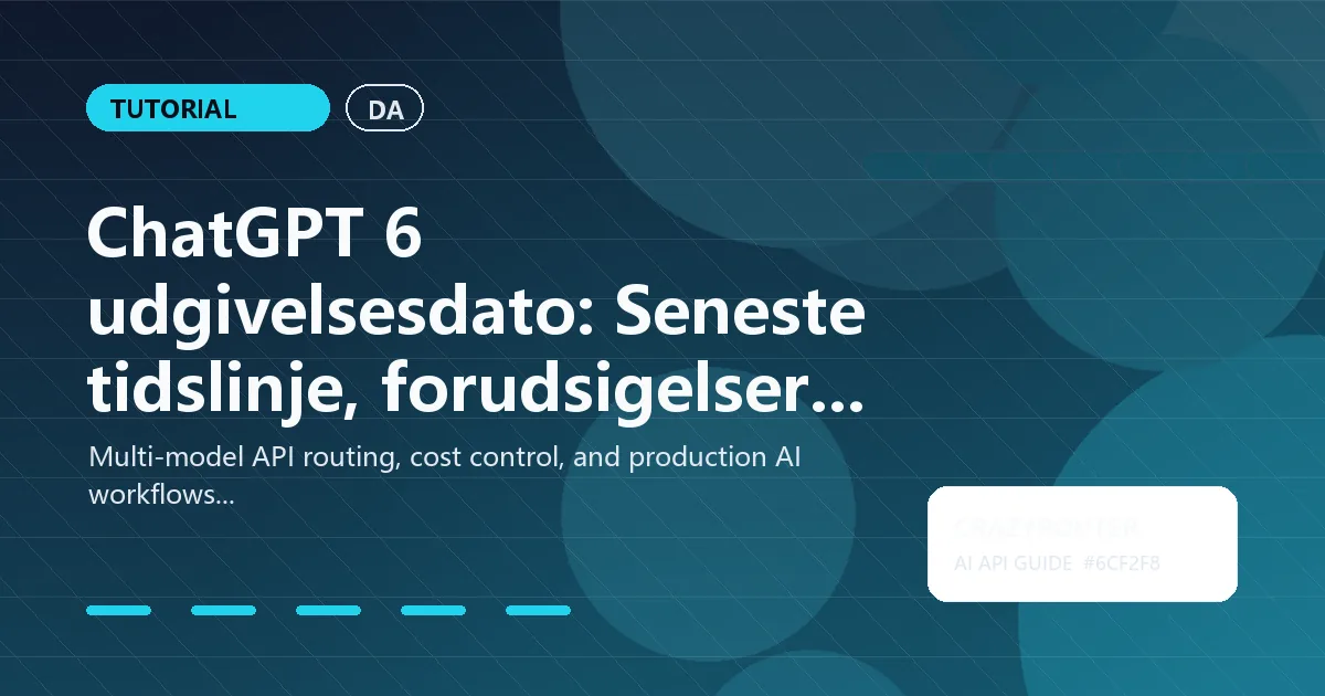 ChatGPT 6 udgivelsesdato: Seneste tidslinje, forudsigelser og hvad du skal gøre nu