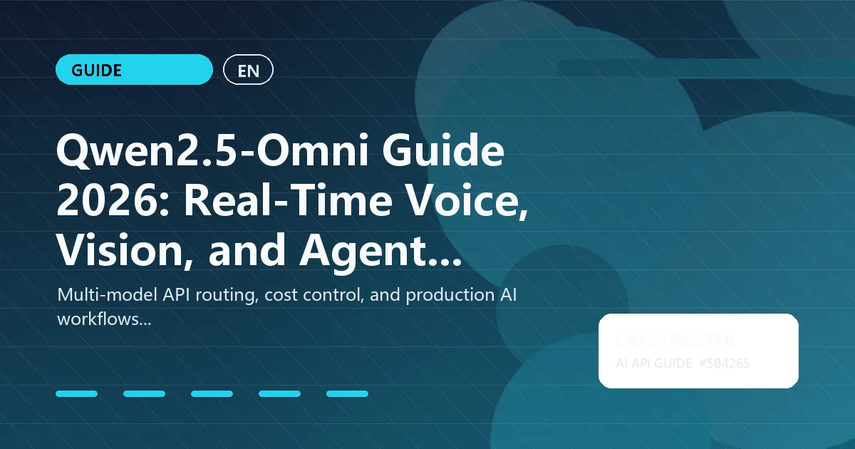Qwen2.5-Omni Guide 2026: Real-Time Voice, Vision, and Agent Workflows